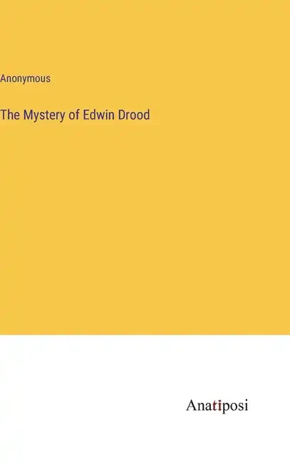 The Mystery of Edwin Drood - Hardcover