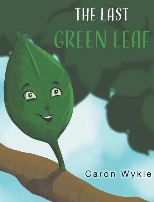 The Last Green Leaf - Hardcover