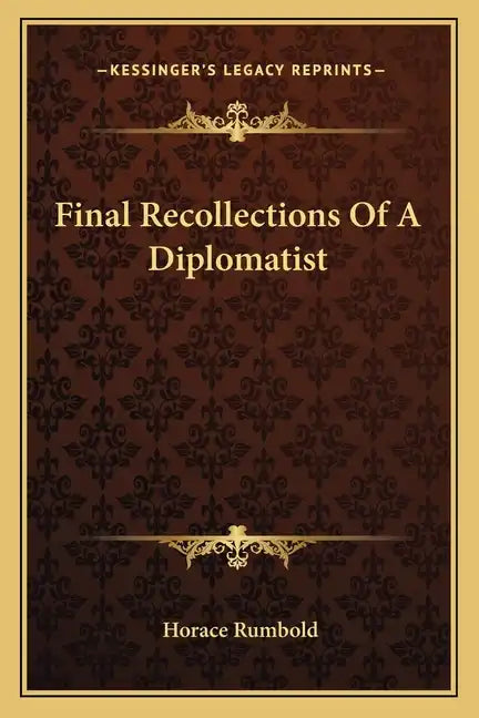 Final Recollections of a Diplomatist - Paperback