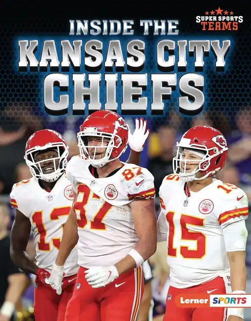 Inside the Kansas City Chiefs - Library Binding