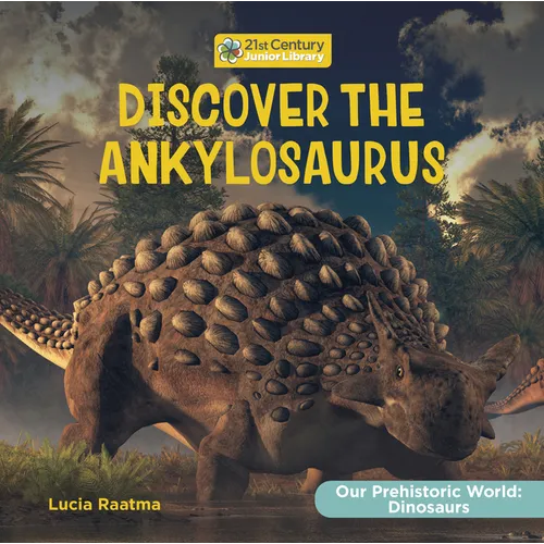 Discover the Ankylosaurus - Paperback