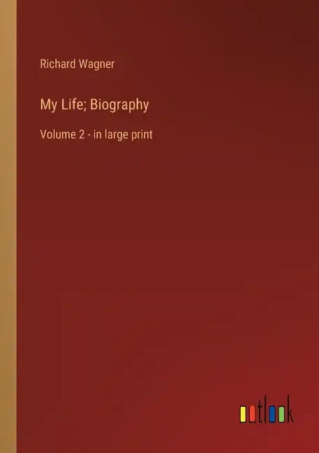 My Life; Biography: Volume 2 - in large print - Paperback
