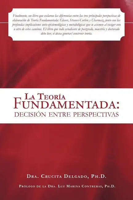 La Teoria Fundamentada: Decision Entre Perspectivas - Paperback