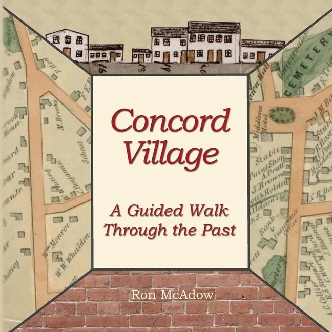 Concord Village; A Guided Walk through the Past - Paperback