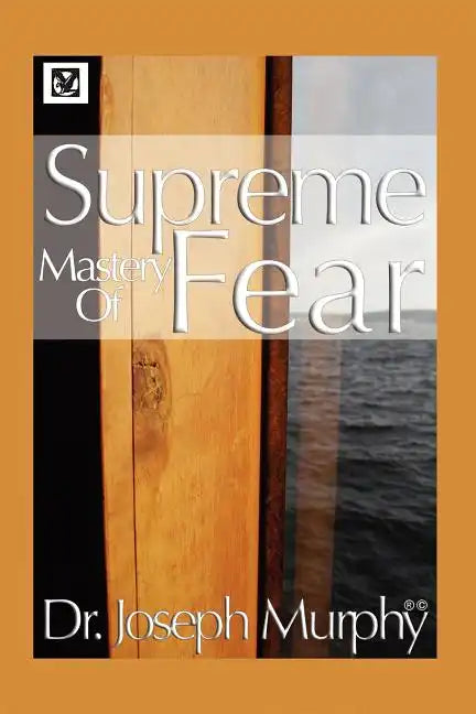 Supreme Mastery of Fear - Paperback