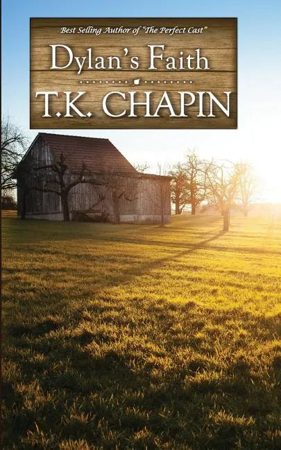 Dylan's Faith: A Christian Fiction Novel - Paperback