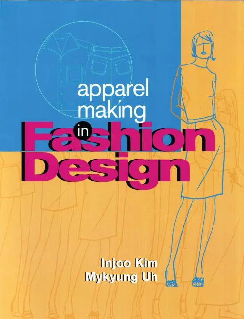 Apparel Making in Fashion Design - Paperback
