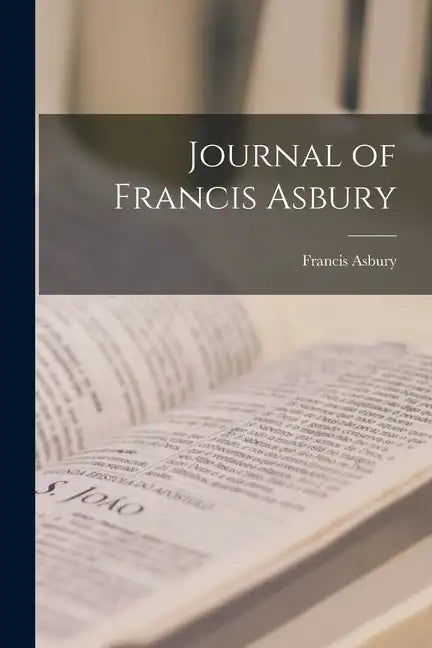 Journal of Francis Asbury - Paperback