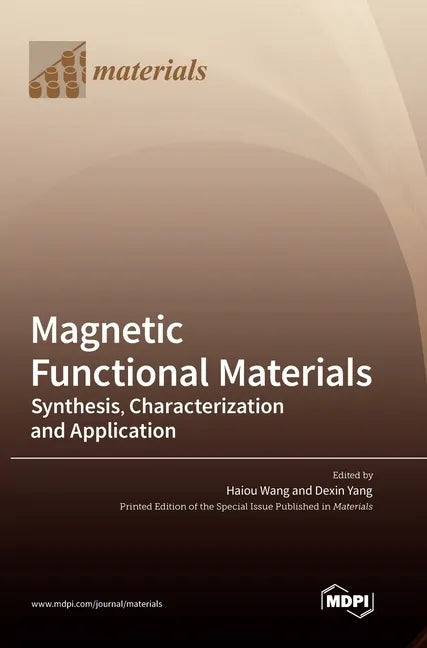 Magnetic Functional Materials: Synthesis, Characterization and Application - Hardcover