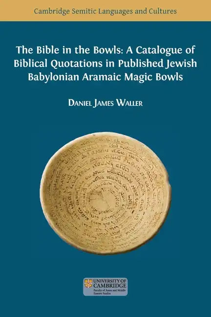The Bible in the Bowls: A Catalogue of Biblical Quotations in Published Jewish Babylonian Aramaic Magic Bowls - Paperback