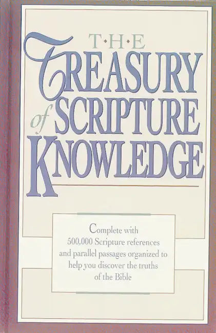 The Treasury of Scripture Knowledge - Hardcover