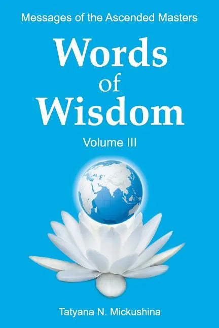WORDS of WISDOM. Volume 3: Messages of Ascended Masters - Paperback