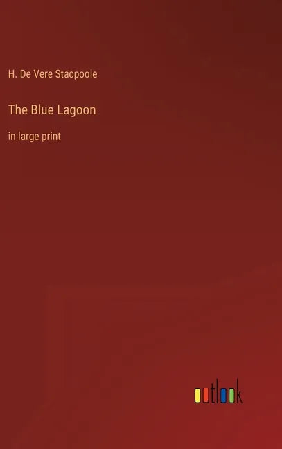 The Blue Lagoon: in large print - Hardcover