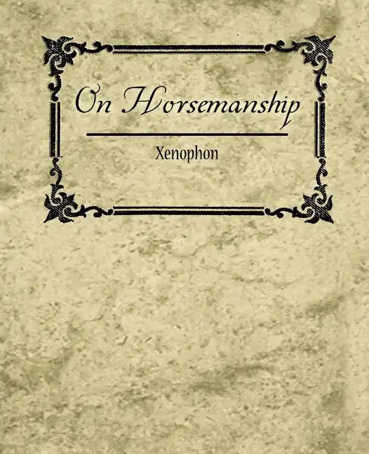 On Horsemanship - Xenophon - Paperback