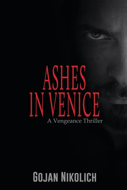 Ashes in Venice: A Vengeance Thriller - Paperback