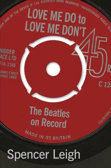 Love Me Do to Love Me Don't: The Beatles on Record - Paperback