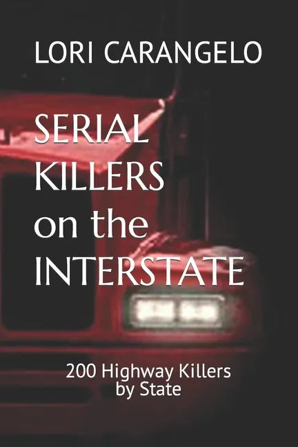 Serial Killers on the Interstate - Paperback