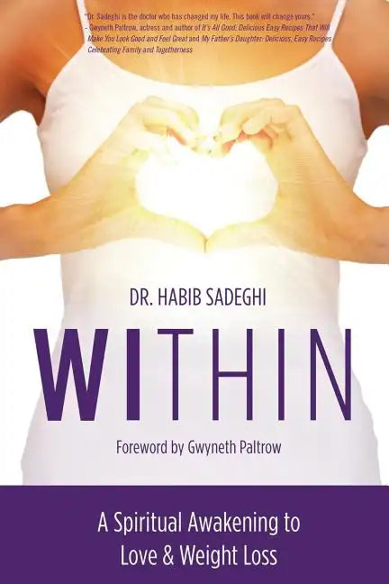 Within: A Spiritual Awakening to Love & Weight Loss - Paperback