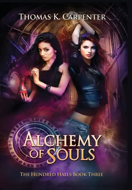 Alchemy of Souls: The Hundred Halls Series Book Three - Hardcover