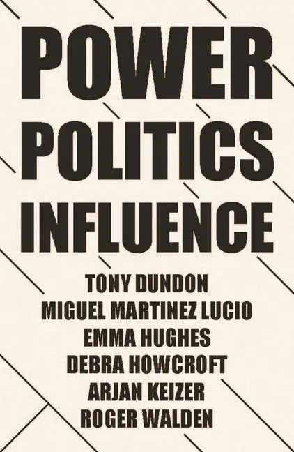Power, Politics and Influence at Work - Paperback