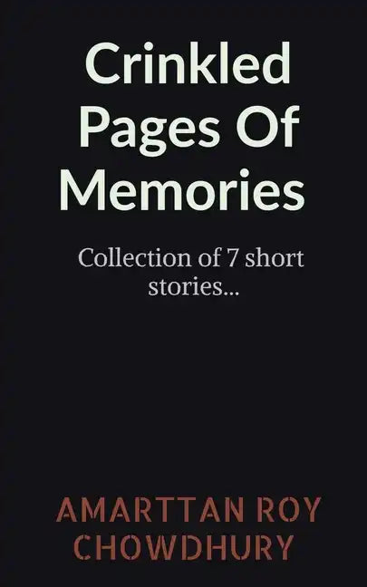 Crinkled Pages Of Memories - Paperback