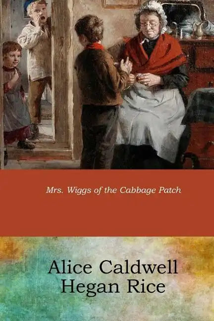 Mrs. Wiggs of the Cabbage Patch - Paperback