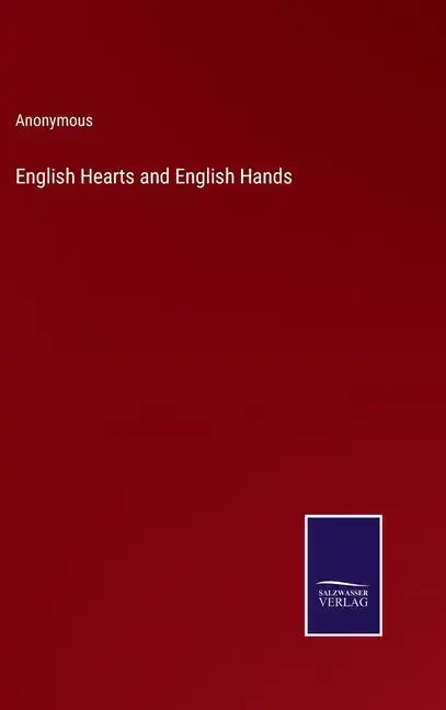 English Hearts and English Hands - Hardcover