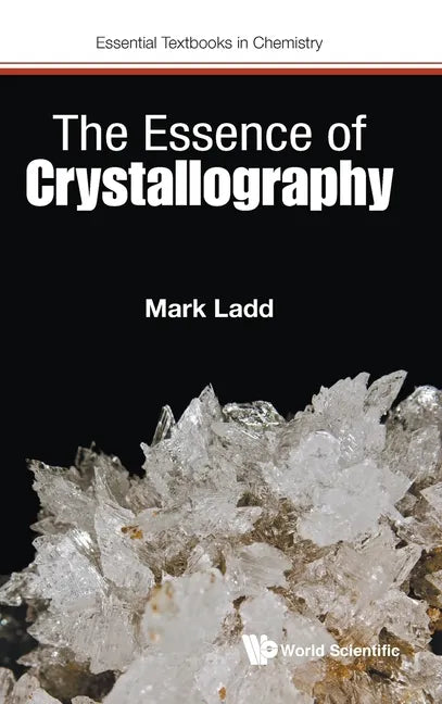 The Essence of Crystallography - Hardcover