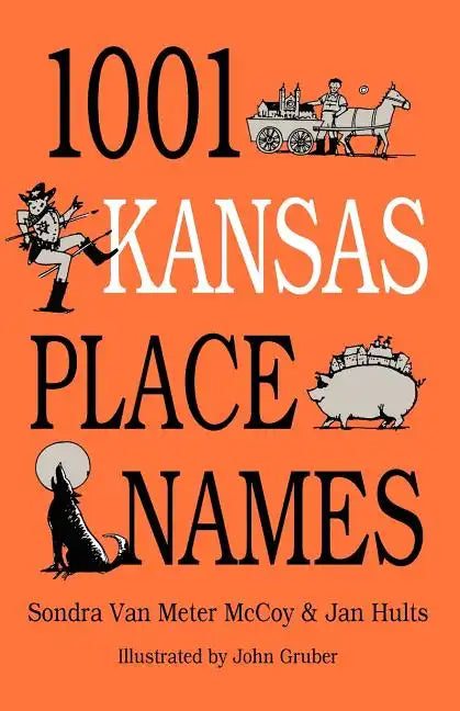 1001 Kansas Place Names - Paperback
