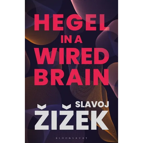 Hegel in a Wired Brain - Paperback