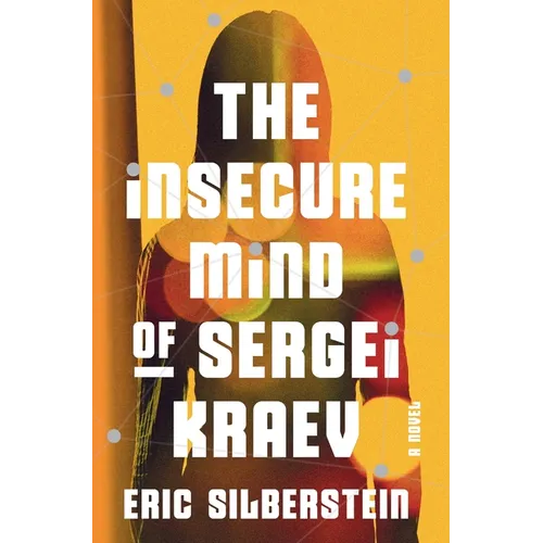 The Insecure Mind of Sergei Kraev - Hardcover