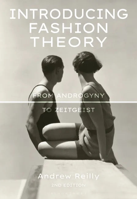 Introducing Fashion Theory: From Androgyny to Zeitgeist - Hardcover