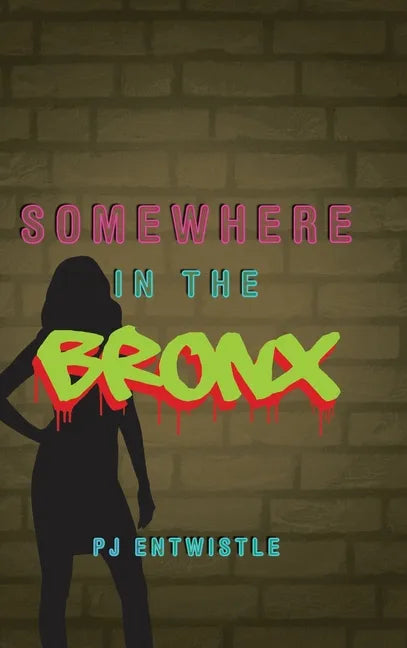 Somewhere in the Bronx - Hardcover