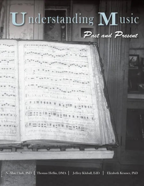 Understanding Music: Past and Present - Paperback
