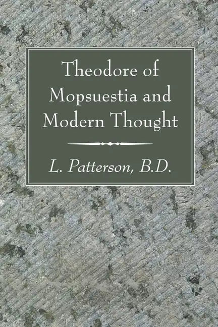 Theodore of Mopsuestia and Modern Thought - Paperback