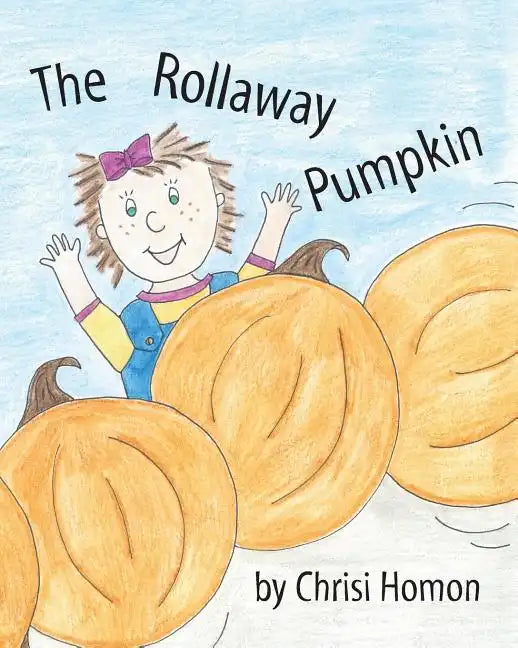 The Rollaway Pumpkin - Paperback