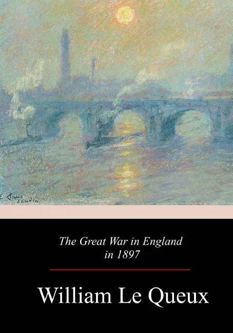 The Great War in England in 1897 - Paperback