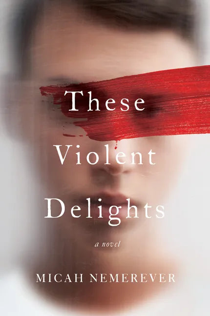 These Violent Delights - Paperback
