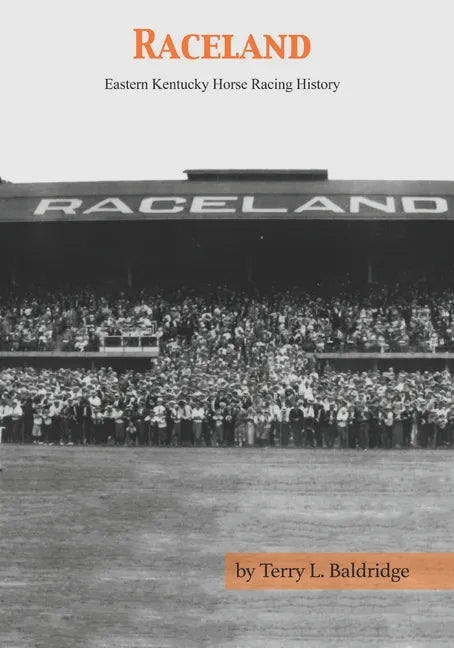 Raceland: Eastern Kentucky Horse Racing History - Paperback