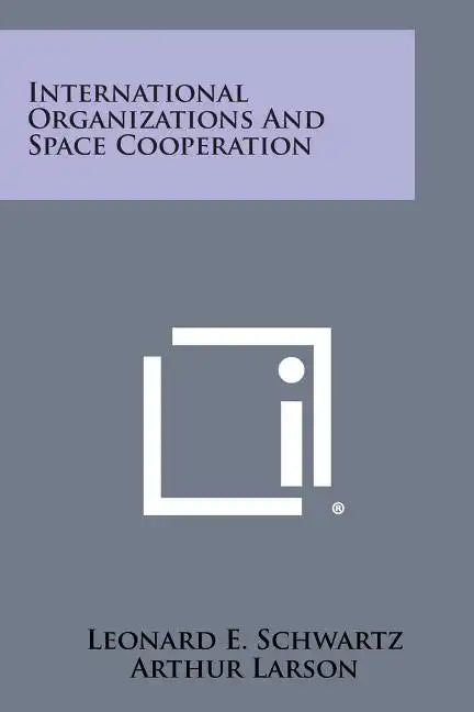 International Organizations and Space Cooperation - Paperback