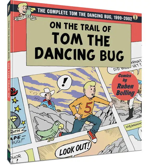 On the Trail of Tom the Dancing Bug: The Complete Tom the Dancing Bug, Vol. 3 1999-2002 - Paperback