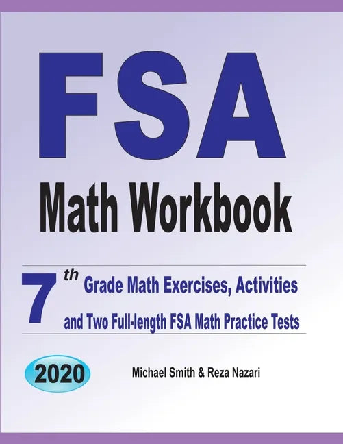 FSA Math Workbook: 7th Grade Math Exercises, Activities, and Two Full-Length FSA Math Practice Tests - Paperback