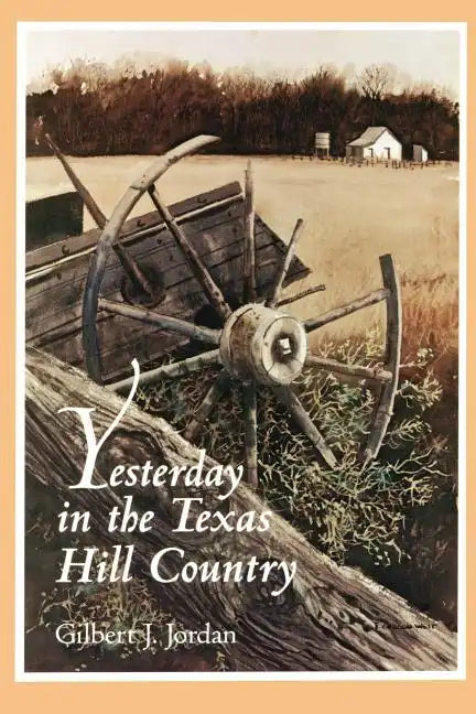 Yesterday in the Texas Hill Country - Paperback