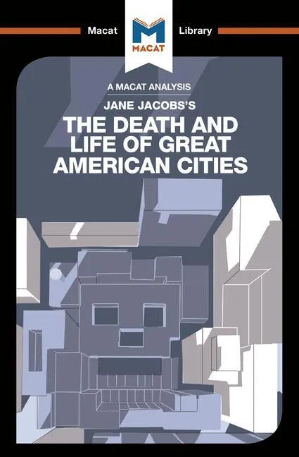 An Analysis of Jane Jacobs's The Death and Life of Great American Cities - Paperback