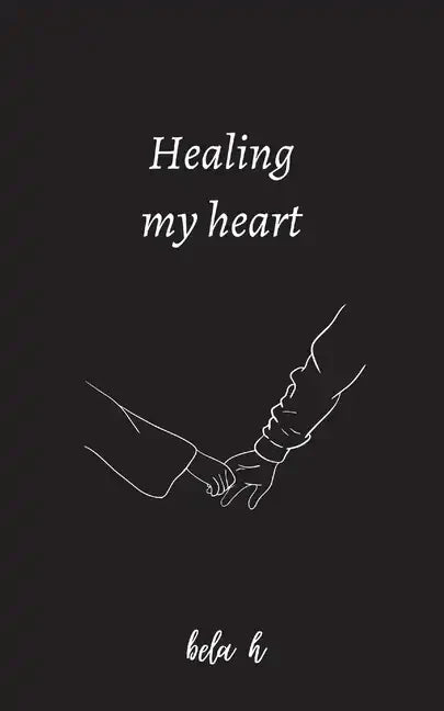 Healing my heart - Paperback