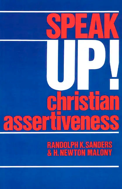 Speak Up!: Christian Assertiveness - Paperback