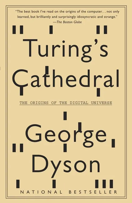 Turing's Cathedral: The Origins of the Digital Universe - Paperback