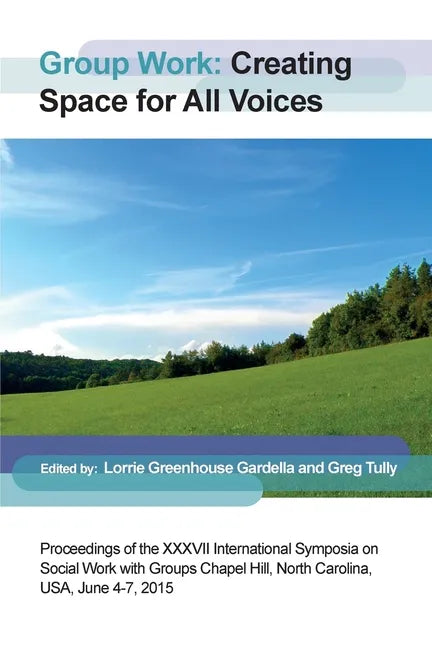 Group Work: Creating Space for All Voices - Paperback