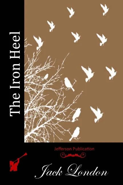 The Iron Heel - Paperback