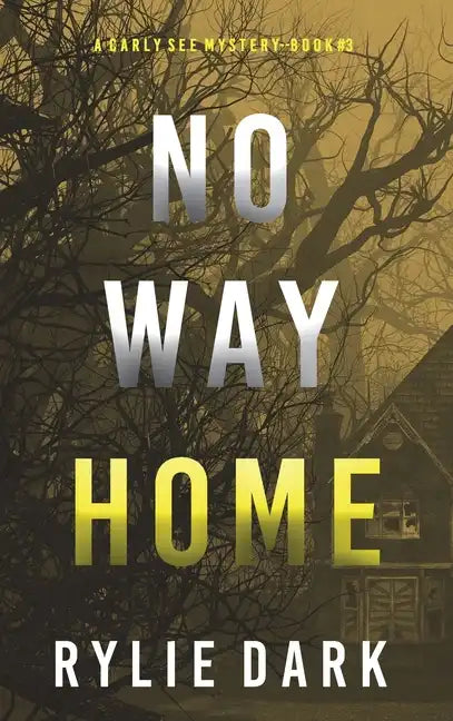 No Way Home (A Carly See FBI Suspense Thriller-Book 3) - Hardcover